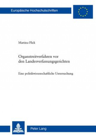 Książka Organstreitverfahren VOR Den Landesverfassungsgerichten Martina Flick