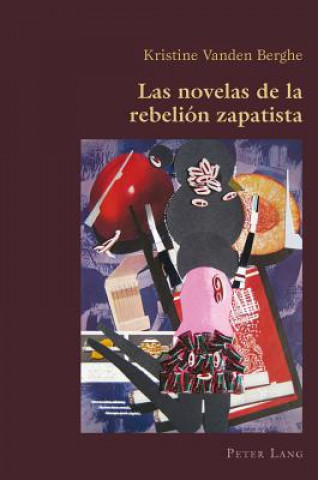 Knjiga Novelas de la Rebelion Zapatista Kristine Vanden Berghe