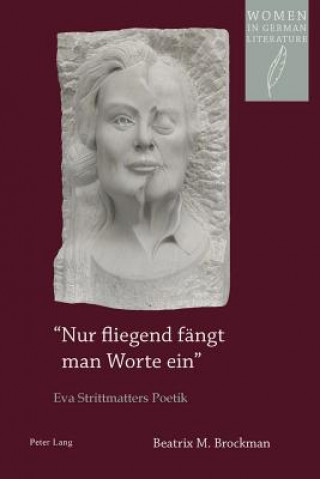 Książka "Nur Fliegend Faengt Man Worte Ein" Beatrix M. Brockman