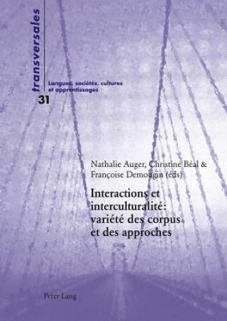Carte Interactions Et Interculturalite Variete Des Corpus Et Des Approches Nathalie Auger