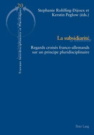 Könyv La Subsidiarite Stephanie Rohlfing-Dijoux
