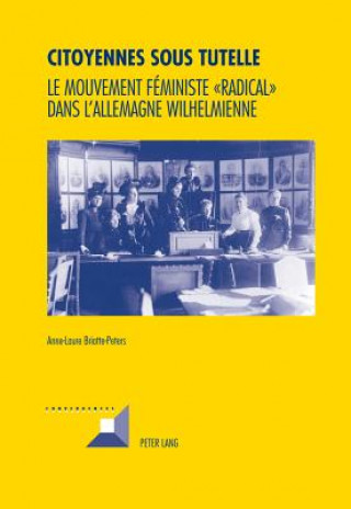 Buch Citoyennes Sous Tutelle Anne-Laure Briatte-Peters