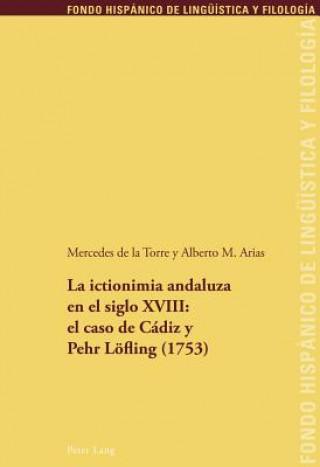 Carte Ictionimia Andaluza En El Siglo XVIII: El Caso de Cadiz Y Pehr Loefling (1753) Mercedes de la Torre