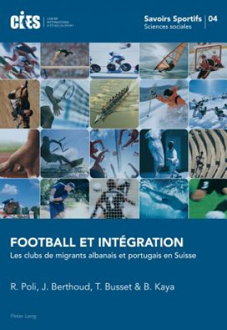 Kniha Football Et Integration Raffaele Poli