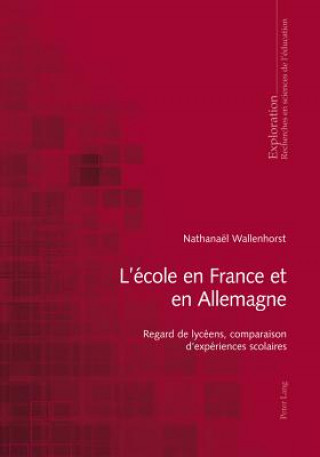 Kniha L'Ecole En France Et En Allemagne Nathanaël Wallenhorst