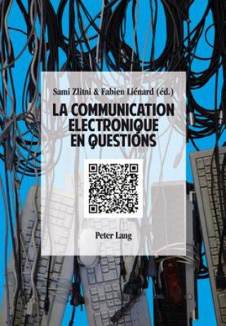 Könyv La Communication Electronique En Questions Sami Zlitni