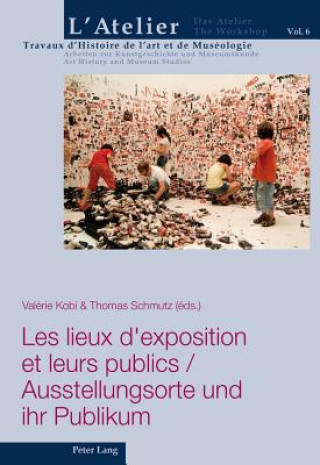 Book Lieux D'exposition Et Leurs Publics = Valérie Kobi