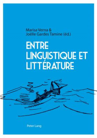 Kniha Entre Linguistique Et Litterature Marisa Verna