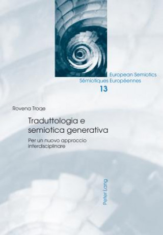 Kniha Traduttologia E Semiotica Generativa Rovena Troqe
