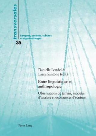 Könyv Entre Linguistique Et Anthropologie Danielle Londei