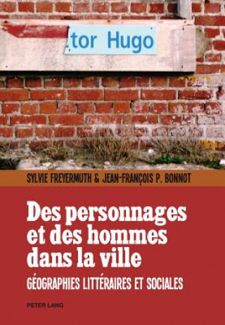 Libro Des Personnages Et Des Hommes Dans La Ville Sylvie Freyermuth