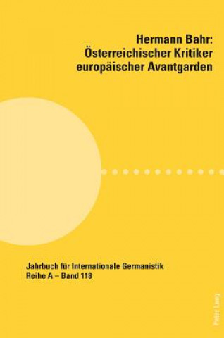 Książka Hermann Bahr - OEsterreichischer Kritiker Europaischer Avantgarden Martin Anton Müller