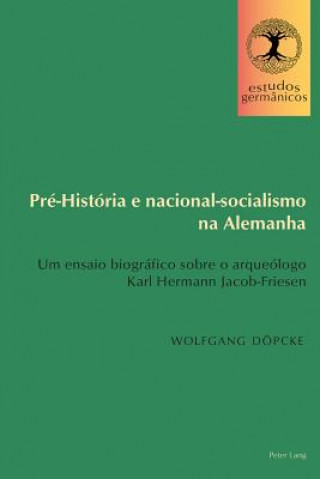 Könyv Pre-Historia E Nacional-Socialismo Na Alemanha Wolfgang Döpcke