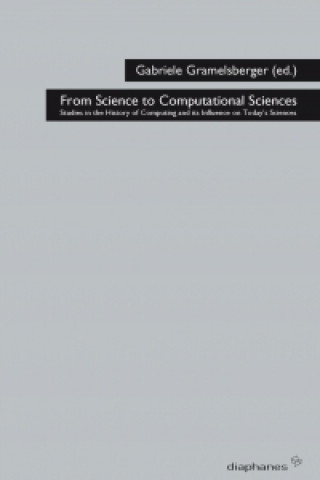 Carte From Science to Computational Sciences Gabriele Gramelsberger