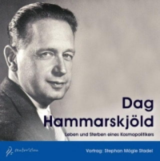 Audio Dag Hammarskjöld - 2 Audio-CDs Stephan Mögle Stadel