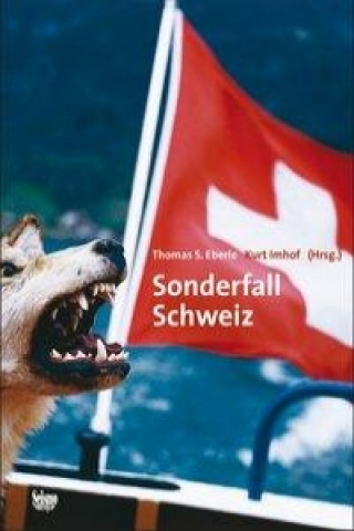 Kniha Sonderfall Schweiz Thomas S Eberle