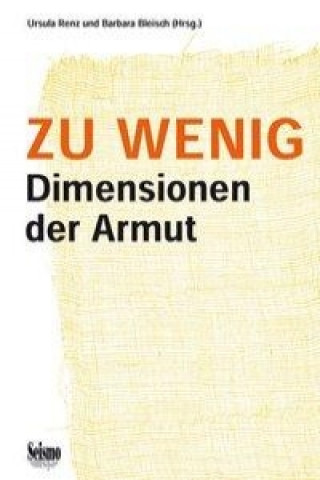 Kniha Zu wenig. Dimensionen der Armut Ursula Renz