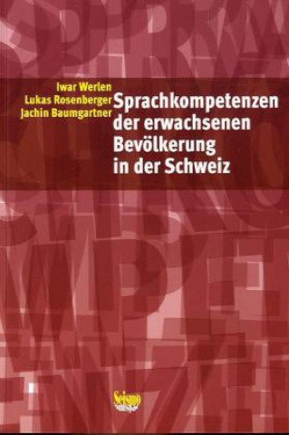 Buch Sprachkompetenzen der erwachsenen Bevölkerung in der Schweiz Iwar Werlen