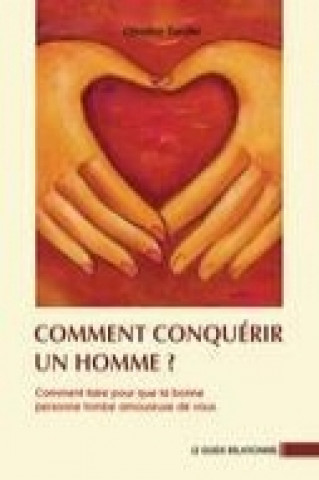 Kniha Comment conquérir un homme? Christian Sander