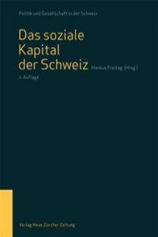 Kniha Das soziale Kapital der Schweiz Markus Freitag