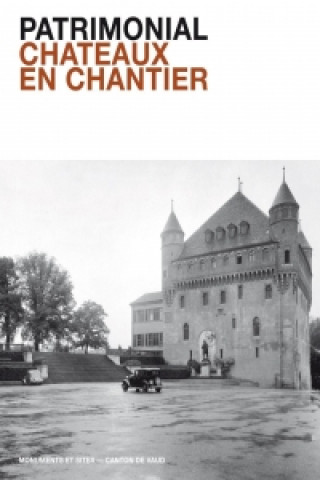 Kniha Patrimonial - Châteaux en chantier 