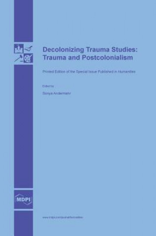 Kniha Decolonizing Trauma Studies 