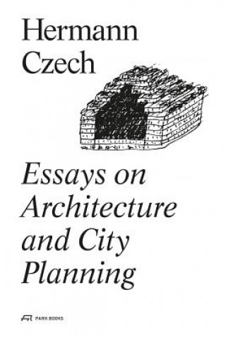Kniha Essays on Architecture and City Planning Hermann Czech