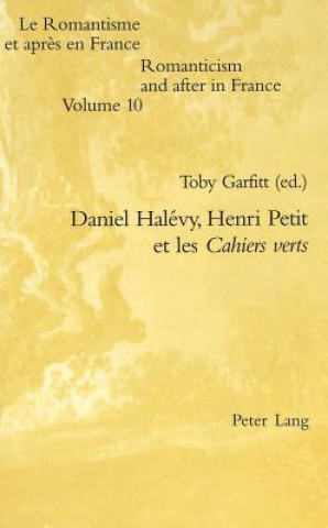 Carte Daniel Halevy, Henri Petit Et Les Cahiers Verts Toby Garfitt