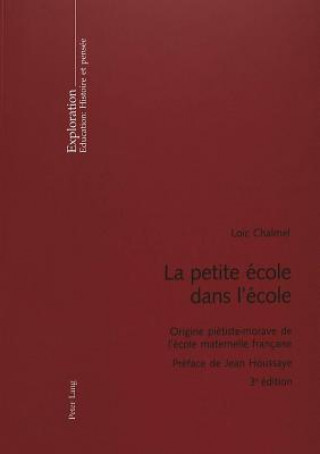 Книга La Petite Ecole Dans l'Ecole Lo?c Chalmel