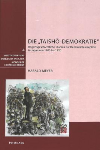 Carte Die "Taish&#333;-Demokratie" Harald Meyer