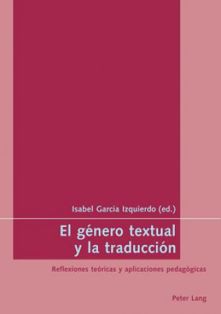 Könyv Genero Textual Y La Traduccion Isabel García Izquierdo