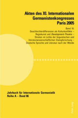 Kniha Akten des XI. Internationalen Germanistenkongresses Paris 2005- Â«Germanistik im Konflikt der KulturenÂ» Jean-Marie Valentin