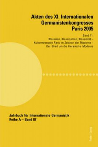 Carte Akten des XI. Internationalen Germanistenkongresses Paris 2005- Â«Germanistik im Konflikt der KulturenÂ» Jean-Marie Valentin