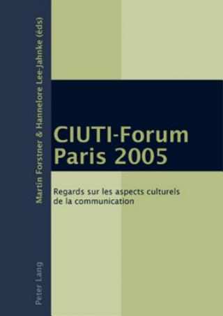 Kniha CIUTI-Forum Paris 2005 Martin Forstner