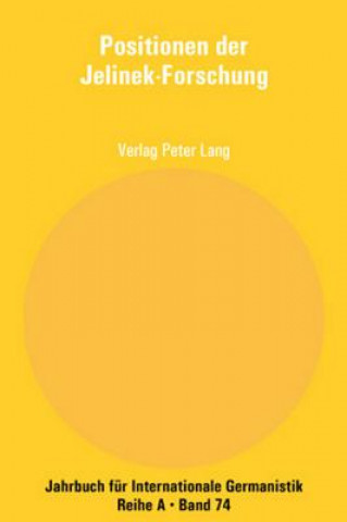 Βιβλίο Positionen der Jelinek-Forschung; Beitrage zur Polnisch-Deutschen Elfriede Jelinek-Konferenz- Olsztyn 2005 Claus Zittel