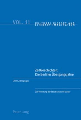 Книга ZeitGeschichten: Die Berliner Uebergangsjahre Ulrike Zitzlsperger