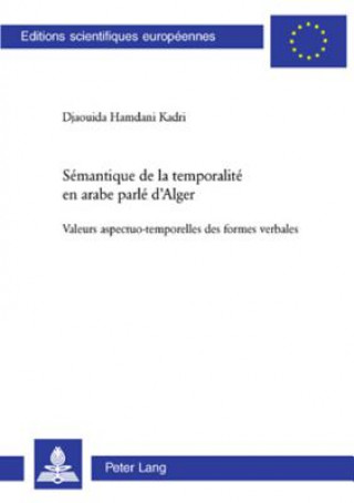 Carte Semantique de la temporalite en arabe parle d'Alger Djaouida Hamdani Kadri