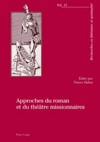 Carte Approches Du Roman Et Du Theatre Missionnaires Pierre Halen