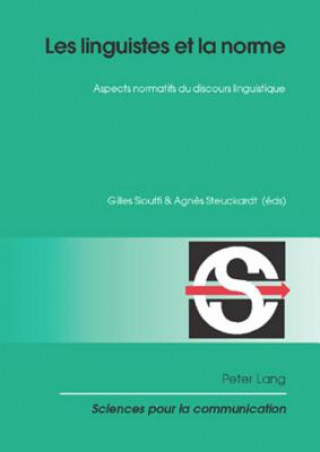 Kniha Les linguistes et la norme Gilles Siouffi