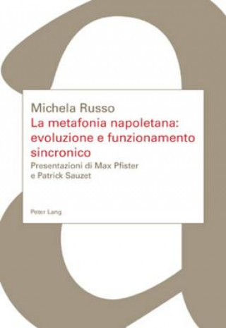Könyv La Metafonia Napoletana: Evoluzione E Funzionamento Sincronico Michela Russo