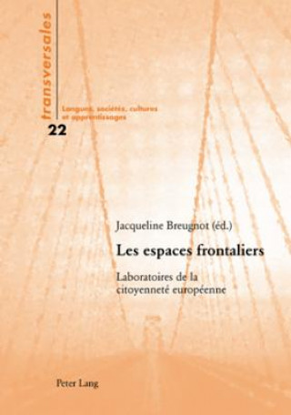 Könyv Les Espaces Frontaliers Jacqueline Breugnot