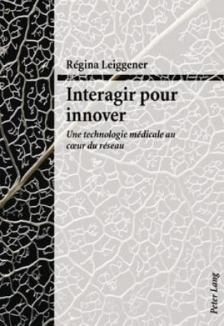 Book Interagir pour innover Régina Leiggener