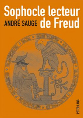 Kniha Sophocle Lecteur de Freud André Sauge