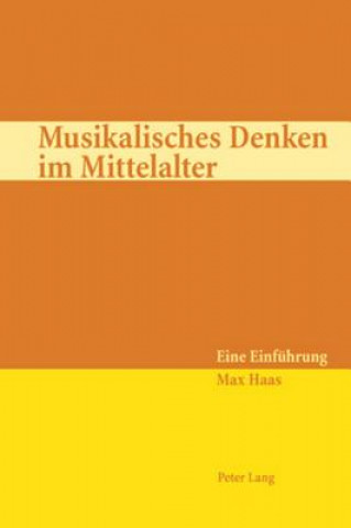 Carte Musikalisches Denken Im Mittelalter Max Haas