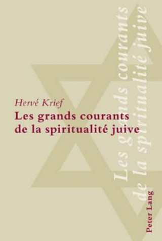 Książka Les grands courants de la spiritualite juive Hervé Krief