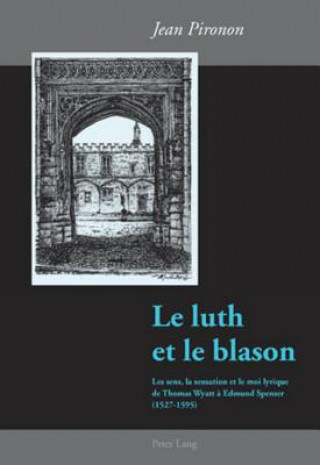 Книга Le Luth Et Le Blason Jean Pironon
