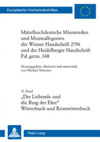 Carte Mittelhochdeutsche Minnereden Und Minneallegorien Der Wiener Handschrift 2796 Und Der Heidelberger Handschrift Pal. Germ. 348 Michael Mareiner