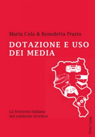 Книга Dotazione E USO Dei Media Marta Cola