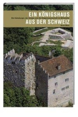 Kniha Ein Königshaus aus der Schweiz Bruno Meier