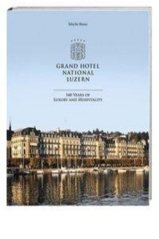 Książka Grand Hotel National Luzern Sibylle Birrer